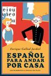 ESPAÑOL PARA ANDAR POR CASA.ESPUELA PLATA-RUST