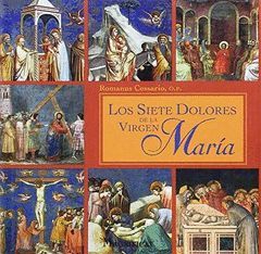 LOS SIETE DOLORES DE LA VIRGEN MARIA