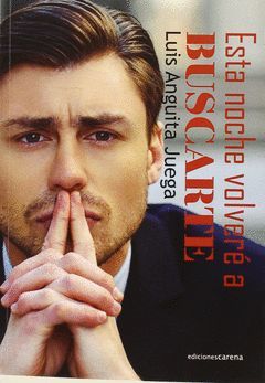 ESTA NOCHE VOLVERÉ A BUSCARTE.CARENA-RUST