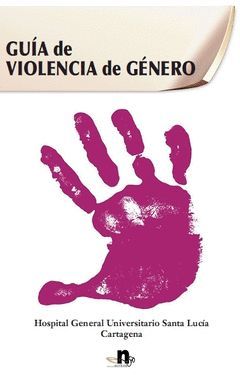 GUÍA DE VIOLENCIA DE GÉNERO