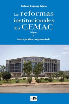 LAS REFORMAS INSTITUCIONALES DE LA CEMAC VOLUMEN 2