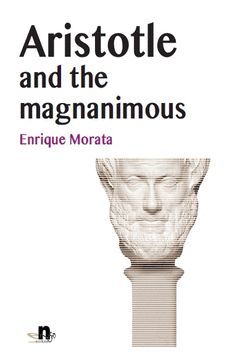 ARISTOTLE AND THE MAGNANIMOUS