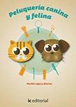 HIGIENE CUIDADOS BASICOS Y PELUQUERIA CANINA Y FELINA
