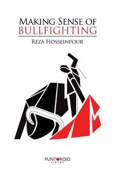 MAKING SENSE OF BULLFIGHTING