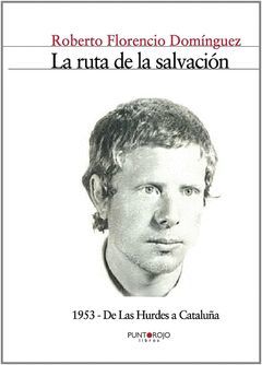 LA RUTA DE LA SALVACIÓN 1953