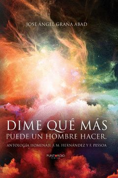DIME QUE MAS PUEDE UN HOMBRE HACER