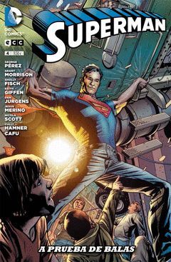 SUPERMAN 04: A PRUEBA DE BALAS