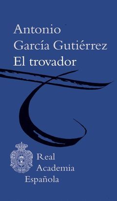 TROVADOR, EL. GALAXIA-RAE-DURA