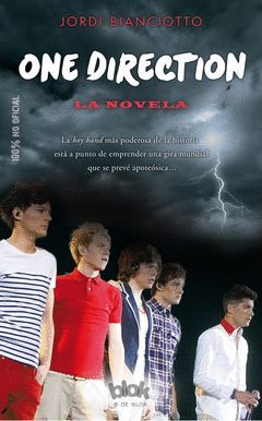 ONE DIRECTION. LA NOVELA NO OFICIAL.B DE BLOCK-RUST