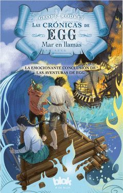 CRONICAS DE EGG-03.MAR EN LLAMAS.B DE BLOK-JUV-RUST