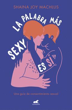 LA PALABRA MÁS SEXY ES SÍ