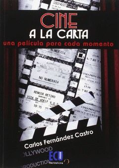 CINE A LA CARTA: UNA PELICULA PARA CADA MOMENTO