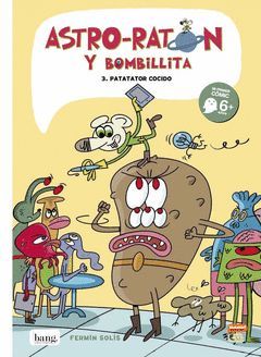 ASTRO-RATÓN Y BOMBILLITA 3.BANG.CÓMIC