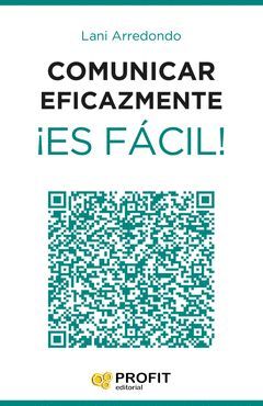 COMUNICAR EFICAZMENTE ¡ES FÁCIL!