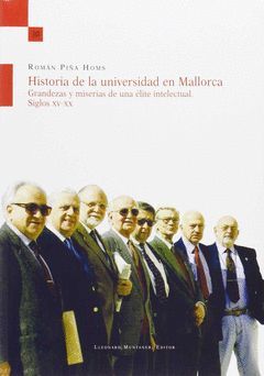 HISTORIA DE LA UNIVERSIDAD EN MALLORCA. GRANDEZAS