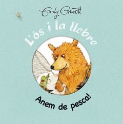 L'ÓS I LA LLEBRE- ANEM DE PESCA!
