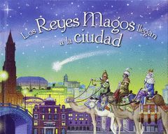 LOS REYES MAGOS LLEGAN A TU CIUDAD