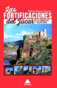 FORTIFICACIONES DEL JUCAR EN LA COMUNITAT VALENCIANA