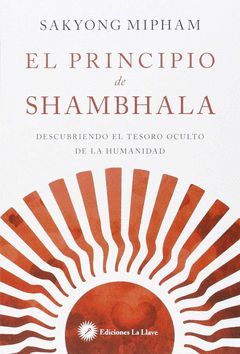 PRINCIPIO DE SHAMBHALA,EL