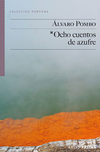 OCHO CUENTOS DE AZUFRE-COLECCION PURPURA