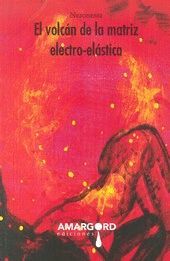 EL VOLCAN DE LA MATRIZ ELECTRO-ELÁSTICA