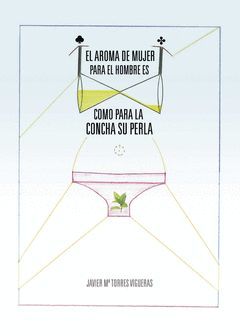EL AROMA DE MUJER PARA EL HOMBRE ES COMO PARA LA CONCHA SU PERLA