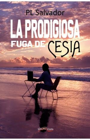 LA PRODIGIOSA FUGA DE CESIA