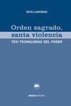 ORDEN SAGRADO, SANTA VIOLENCIA.ABADA