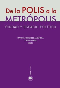 DE LA POLIS A LA METRÓPOLIS