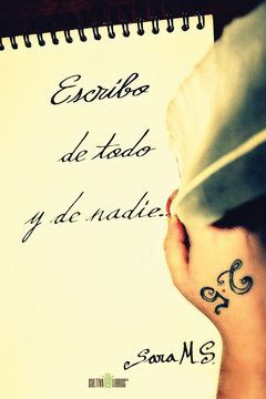 ESCRIBO DE TODO Y DE NADIE