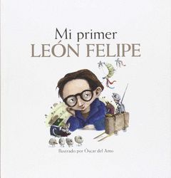 MI PRIMER LEON FELIPE