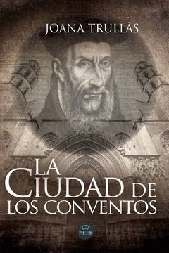 LA CIUDAD DE LOS CONVENTOS