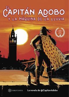 CAPITAN ADOBO Y LA MAQUINA DE LA LLUVIA.SAMARCANDA-JUV