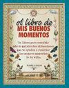 LIBRO DE MIS BUENOS MOMENTOS,EL.OBELISCO-DURA