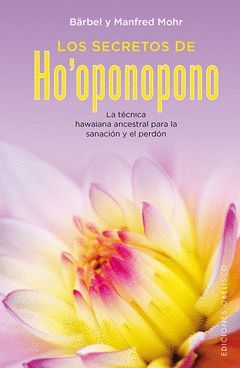 SECRETOS DE HO'OPONOPONO,LOS.OBELISCO-DURA