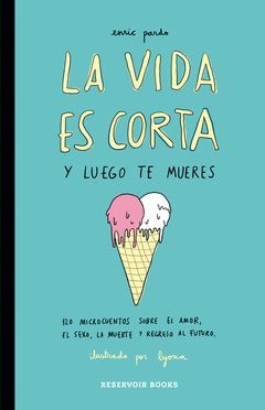 VIDA ES CORTA Y LUEGO TE MUERES,LA.RESERVOIR BOOKS-RUST