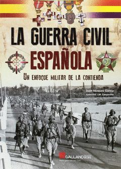 GUERRA CIVIL ESPAÑOLA, LA (GALLAND)