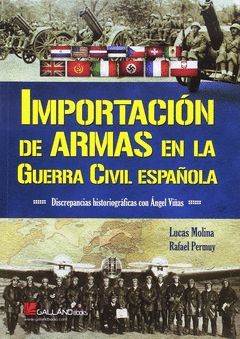 IMPORTACIÓN DE ARMAS EN LA GUERRA CIVIL ESPAÑ