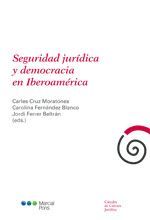 SEGURIDAD JURÍDICA Y DEMOCRACIA EN IBEROAMÉRICA