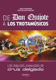 DE DON QUIJOTE A LOS TROTAMÚSICOS