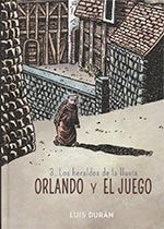ORLANDO Y EL JUEGO 03: LOS HERALDOS DE LA LLUVIA
