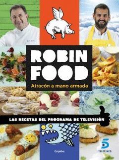 ROBIN FOOD: ATRACON A MANO ARMADA.GRIJALBO-RUST