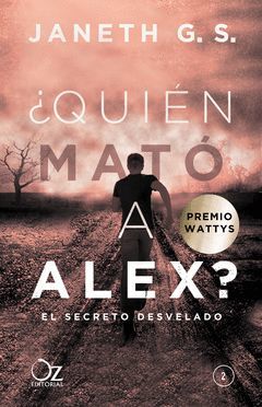 ¿QUIÉN MATÓ A ALEX?-002.EL SECRETO DESVELADO.OZ-RUST