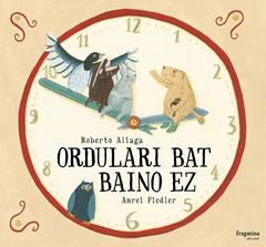 ORDULARI BAT BAINO EZ