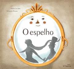 O ESPELHO VAIDOSO