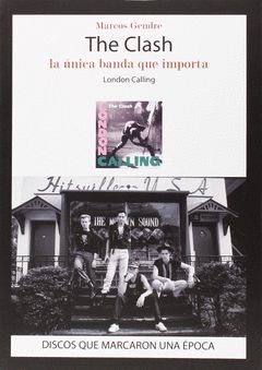 THE CLASH LA UNICA BANDA QUE IMPORTA