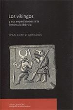 LOS VIKINGOS Y SUS EXPEDICIONES A LA PENINSULA IBERICA