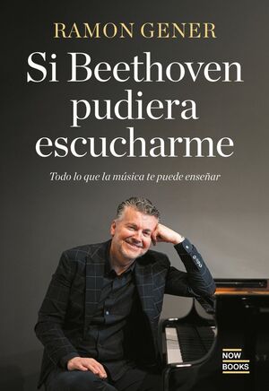 SI BETHOVEN QUISIERA ESCUCHARME