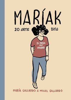 MARÍAK 20 URTE DITU