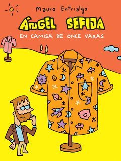 ÁNGEL SEFIJA EN CAMISA DE ONCE VARAS